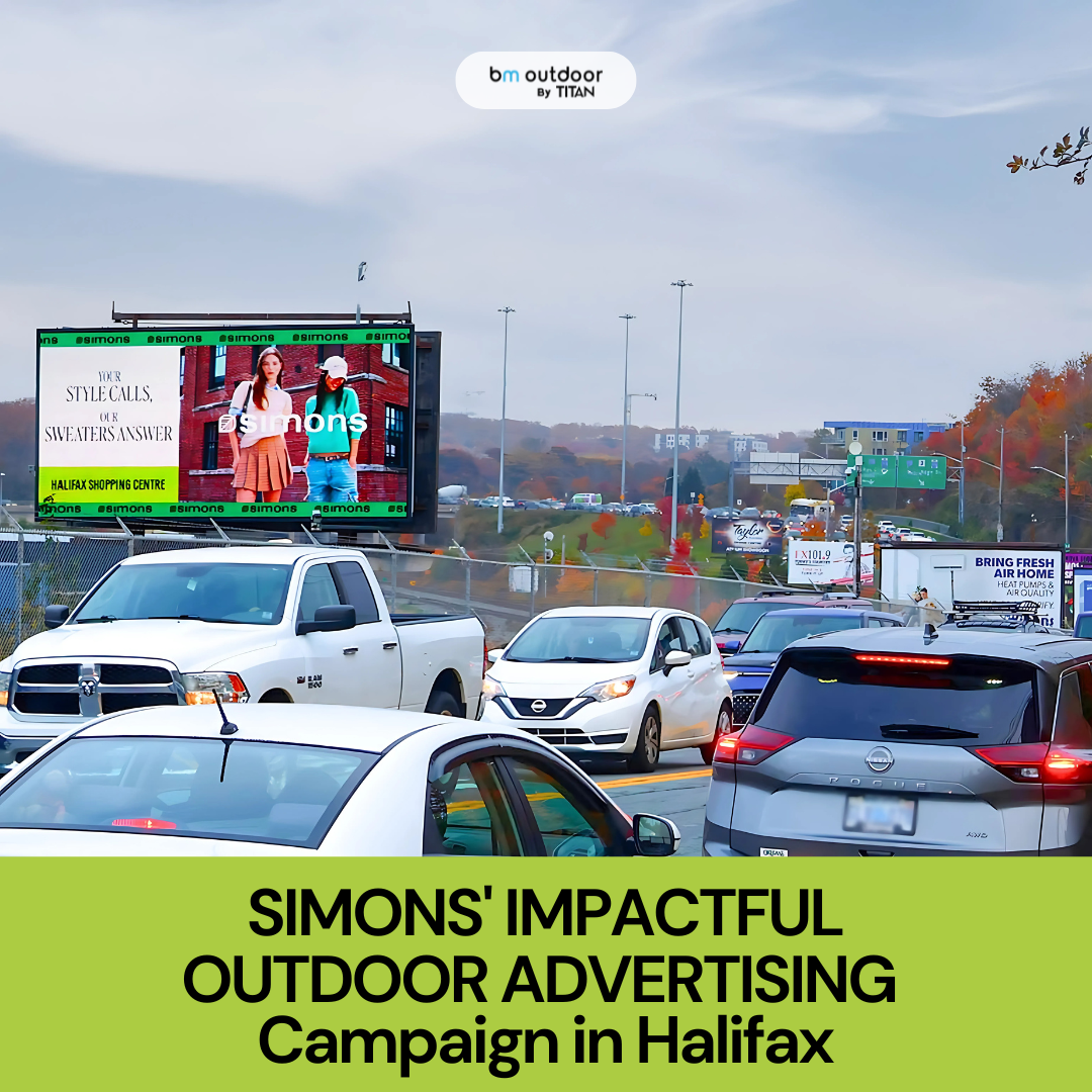 Simons' Impactful Outdoor Advertising Campaign in Halifax